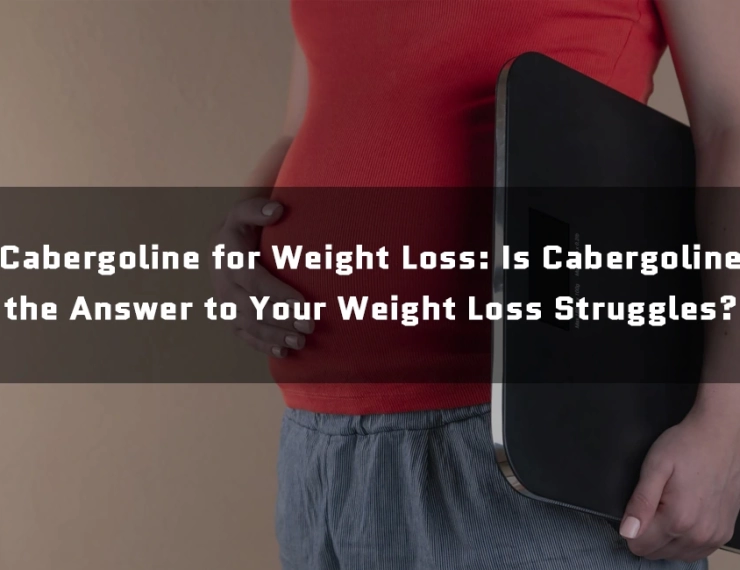 Cabergoline for Weight Loss