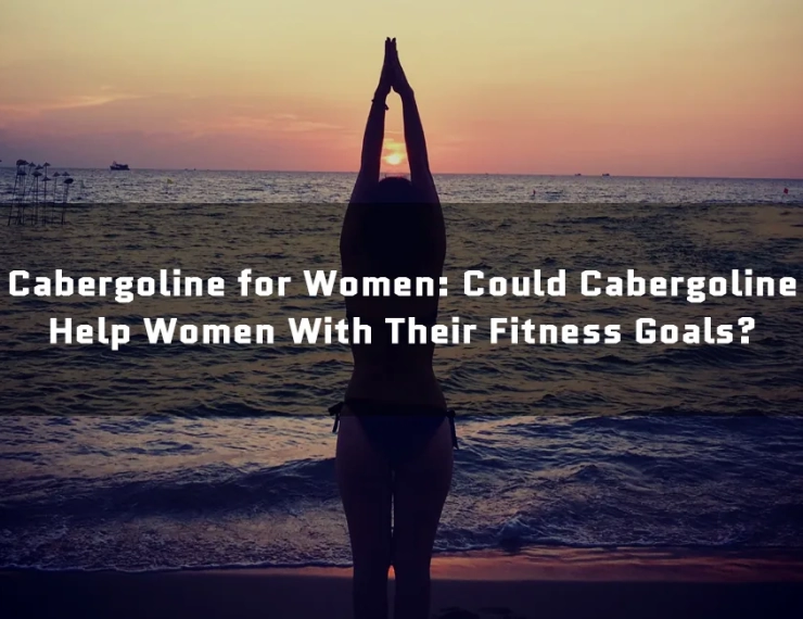 Cabergoline for Women