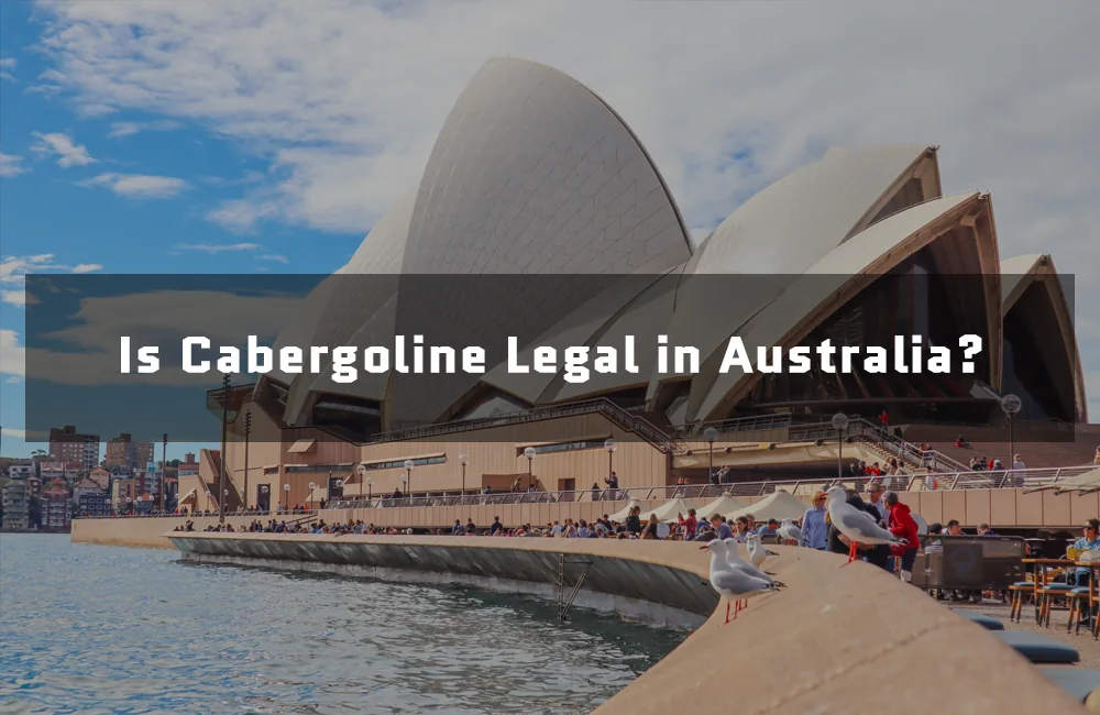 Cabergoline Legality in Australia